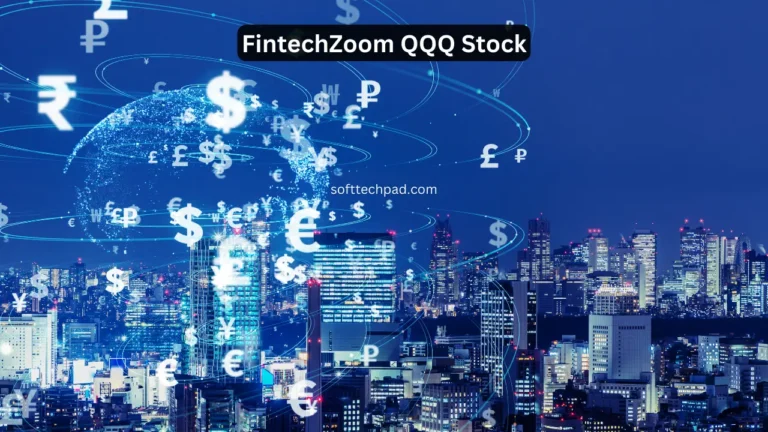 Understanding FintechZoom QQQ Stock: A Comprehensive Overview