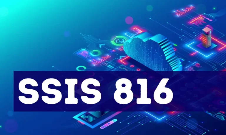 SSIS 816: A Comprehensive Overview