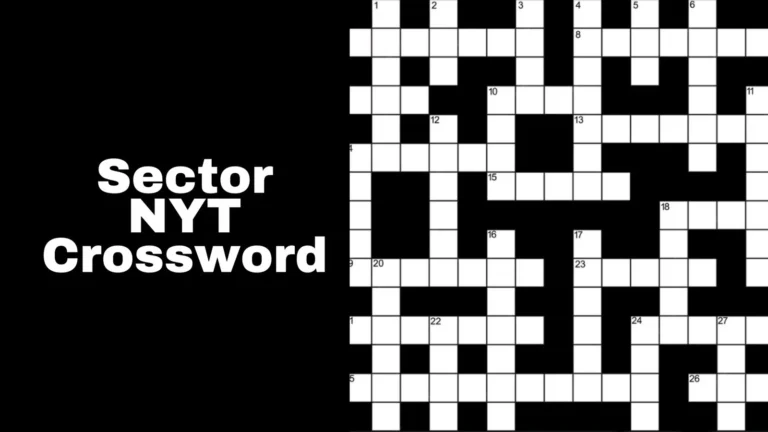 Sector nyt crossword: A Cultural Phenomenon