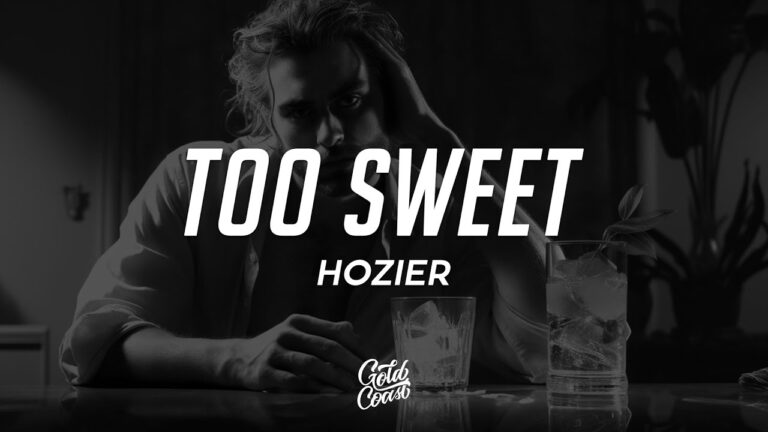 Hozier too sweet lyrics: A Deep Dive into the Soulful Poetics