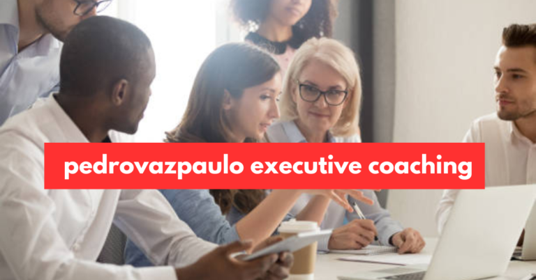 Pedrovazpaulo executive coaching: A Path to Leadership Excellence