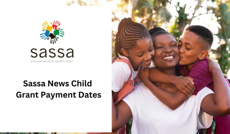 SASSA News Child Grant Payment Dates