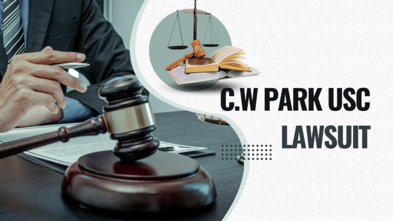 C.w. park USC Lawsuit: A Detailed Look into the Case and Its Implications