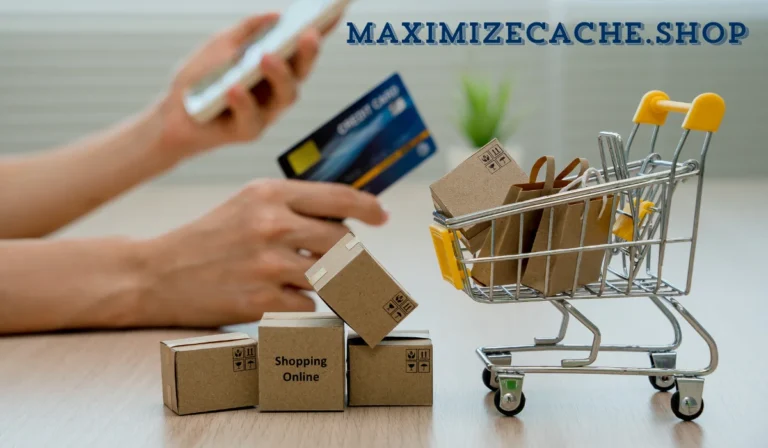 Maximizecache. Shop: Revolutionizing the World of Online Shopping