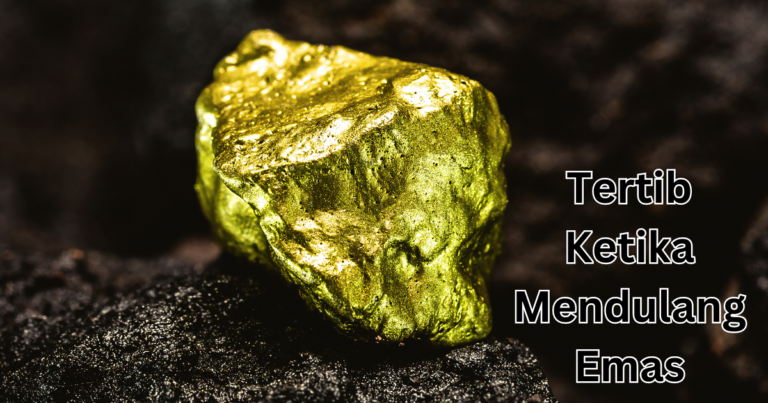 Tertib Ketika Mendulang Emas: Maintaining Order While Gold Mining