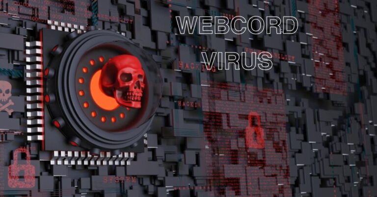 Webcord Virus: A Modern Threat to Cybersecurity