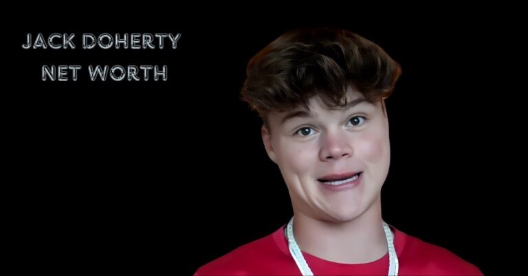 Jack doherty Net Worth: A Look into the Life and Earnings of a Young YouTube Sensation