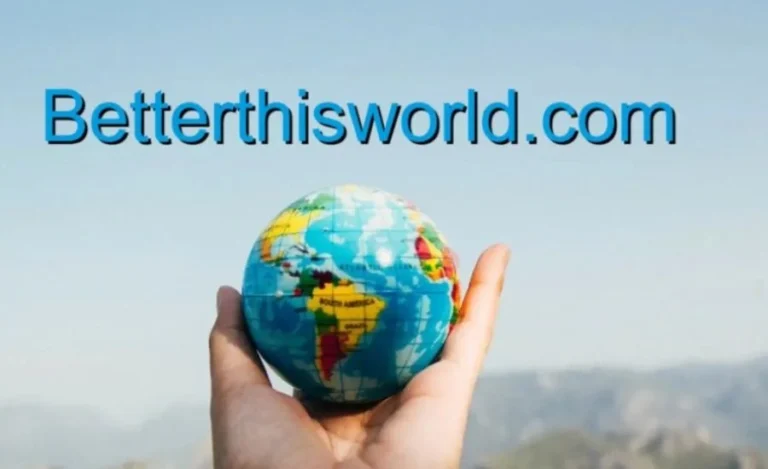 Betterthisworld .com: A Journey of Self-Improvement and Empowerment