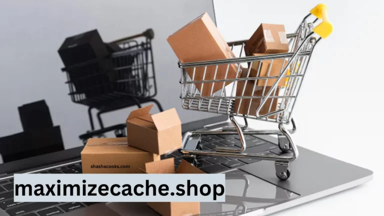 Maximizecache.shop: Revolutionizing Online Shopping Experience